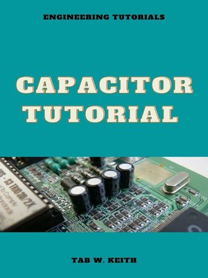cover image of Capacitor tutorial